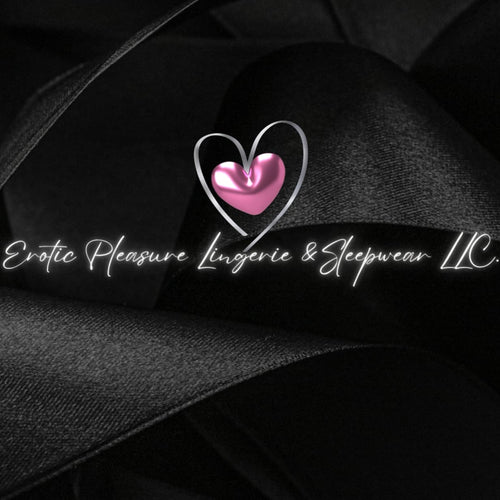 Erotic Pleasure Lingerie and Sleepwear LLC